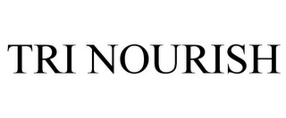 TRI NOURISH