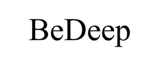 BEDEEP