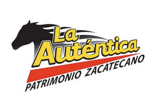 LA AUTÉNTICA PATRIMONIO ZACATECANO