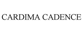 CARDIMA CADENCE