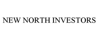 NEW NORTH INVESTORS