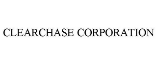 CLEARCHASE CORPORATION