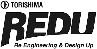 TORISHIMA REDU RE ENGINEERING & DESIGN UP