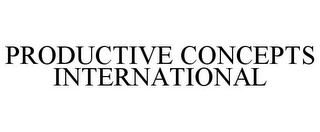 PRODUCTIVE CONCEPTS INTERNATIONAL