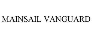 MAINSAIL VANGUARD