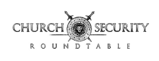 CHURCH SECURITY ROUNDTABLE