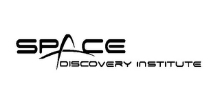 SPACE DISCOVERY INSTITUTE