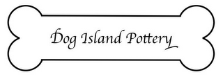 DOG ISLAND POTTERY