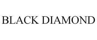 BLACK DIAMOND