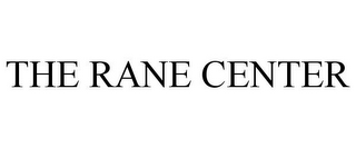 THE RANE CENTER