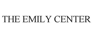 THE EMILY CENTER