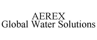 AEREX GLOBAL WATER SOLUTIONS