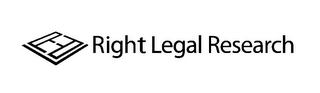 R L R RIGHT LEGAL RESEARCH