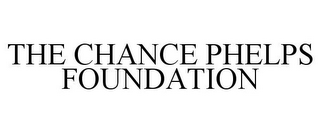 THE CHANCE PHELPS FOUNDATION