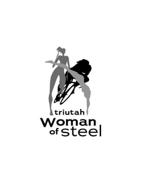 TRIUTAH WOMAN OF STEEL