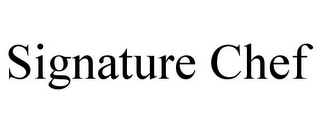 SIGNATURE CHEF