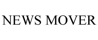 NEWS MOVER