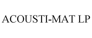 ACOUSTI-MAT LP