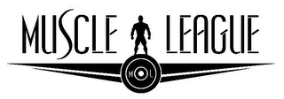 M L MUSCLE LEAGUE