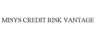 MISYS CREDIT RISK VANTAGE