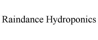 RAINDANCE HYDROPONICS