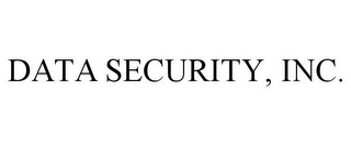 DATA SECURITY, INC.