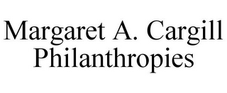 MARGARET A. CARGILL PHILANTHROPIES