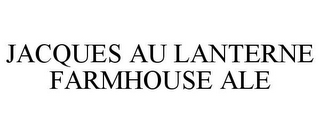 JACQUES AU LANTERNE FARMHOUSE ALE