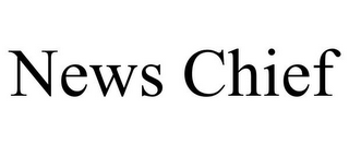 NEWS CHIEF