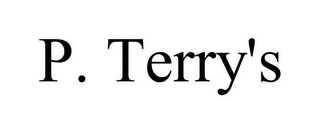 P. TERRY'S