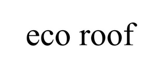 ECO ROOF