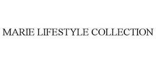 MARIE LIFESTYLE COLLECTION