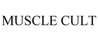 MUSCLE CULT