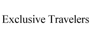 EXCLUSIVE TRAVELERS