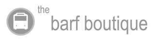 THE BARF BOUTIQUE