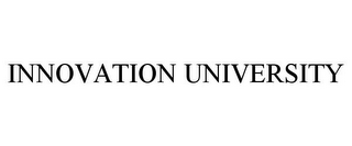 INNOVATION UNIVERSITY