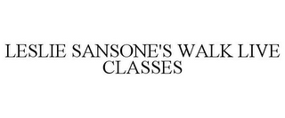 LESLIE SANSONE'S WALK LIVE CLASSES