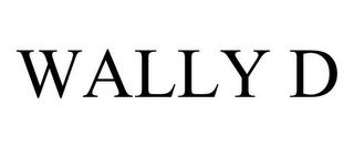 WALLY D