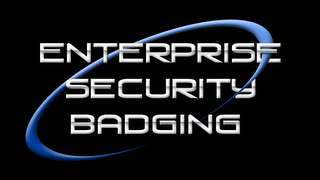 ENTERPRISE SECURITY BADGING