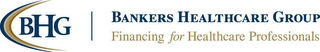 BHG BANKERS HEALTHCARE GROUP FINANCING FOR HEALTHCARE PROFESSIONALS