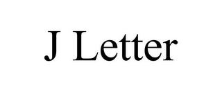 J LETTER