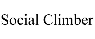 SOCIAL CLIMBER