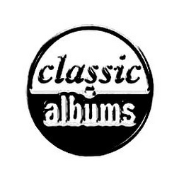 CLASSIC ALBUMS