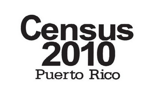 CENSUS 2010 PUERTO RICO