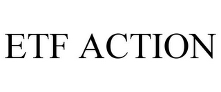 ETF ACTION