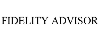 FIDELITY ADVISOR