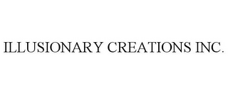 ILLUSIONARY CREATIONS INC