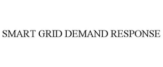 SMART GRID DEMAND RESPONSE