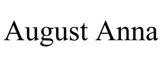 AUGUST ANNA
