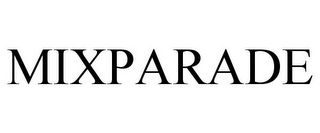 MIXPARADE